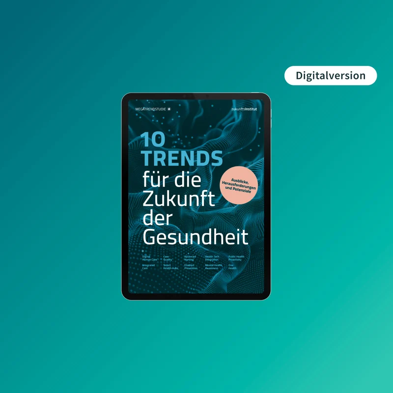 10 Trends für die Zukunft der Gesundheit