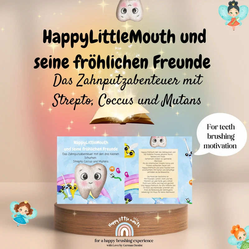 HappyLittleMouth und seine fröhlichen Freunde - Das Zahnputzabenteuer mit Strepto, Coccus und Mutans- ( German Booklet Version )